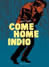Come Home Indio - Komics Initiative