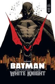 Batman Beyond the White Knight - Urban Comics