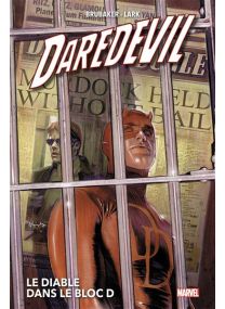 Daredevil, l'Homme Sans Peur - Daredevil T01 Le diable dans le bloc D - Panini Comics