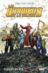 Les Gardiens de la Galaxie T04 Cloués au sol - Panini Comics