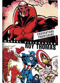 Marvel Visionaries : Roy Thomas - Panini Comics