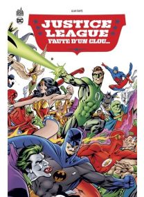 Justice League - faute d'un clou... - Urban Comics