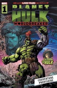 Planète Hulk : Worldbreaker - Panini Comics