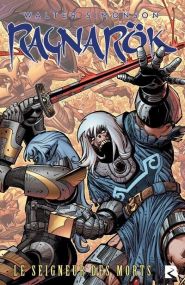 Ragnarok - Tome 2 - Le seigneur des morts - Black River