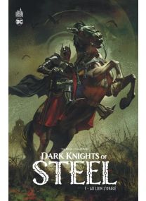Dark Knights of Steel tome 1 - Urban Comics