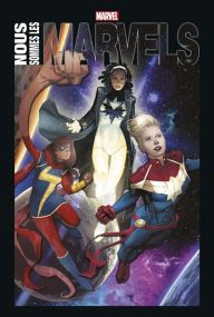 Nous sommes les Marvels - Panini Comics