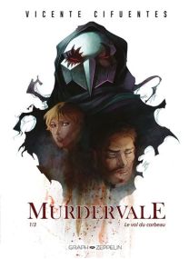 Murdervale (1) - Le vol du corbeau - 