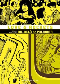Au-delà de Palomar - Love & Rockets T06 - Komics Initiative