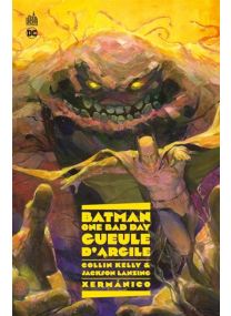 Batman - One Bad Day: Gueule d'Argile - Urban Comics