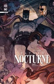 Batman Nocturne tome 2 - Urban Comics