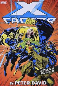 X-Factor par Peter David T01 - Panini Comics
