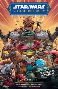 Star Wars - La Haute République Aventures - Phase II T02 - Panini Comics