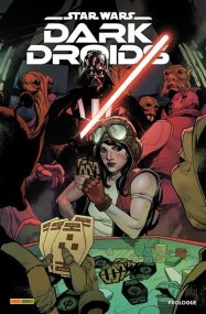 Star Wars Dark Droids : Prologue - Panini Comics