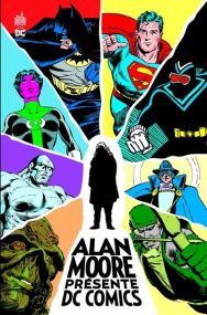 Alan Moore présente DC Comics - Urban Comics
