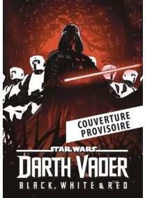 Star Wars - Dark Vador : Black, White & Red - Panini Comics