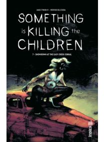 Something is Killing the Children tome 7 - Urban Comics