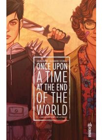 Once Upon a Time at the End of the World tome 1 - Urban Comics