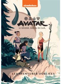 Avatar, Le Dernier Maître De L'Air - Les aventures oubliées - 