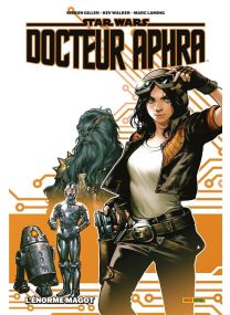 Star Wars - Docteur Aphra T01 : L'énorme magot - Panini Comics