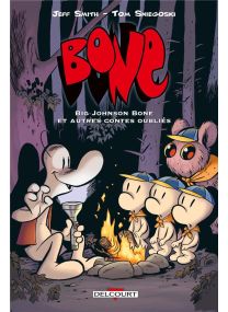 Bone - Big johnson bone & autres contes oubliés : Bone hors-série - Delcourt
