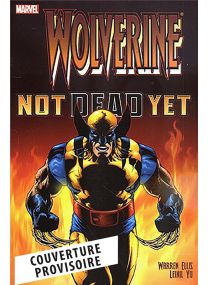 Wolverine : Not dead yet - Panini Comics