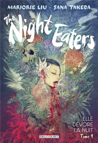 The night eaters t01 - Elle dévore la nuit - Delcourt