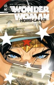 Wonder Woman: Hors-la-loi tome 1 - Urban Comics