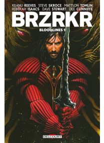 BRZRKR - Bloodlines tome 1 - Delcourt