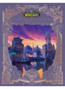 World of Warcraft : A la découverte d'Azeroth : Îles et îlots d'Azeroth - Panini Comics