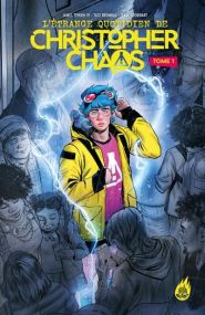 L'Étrange quotidien de Christopher Chaos Tome 1 - Urban Comics