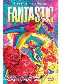 Fantastic Four T01 : Qu'est-il arrivé aux Quatre Fantastiques ? - Panini Comics