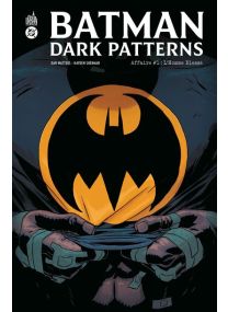 Batman Dark Patterns Affaire #1 : L Homme Blessé
