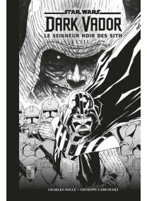 Star Wars - Dark Vador - Le Seigneur Noir des Sith : L'élu (Edition Noir & Blanc) - Panini Comics