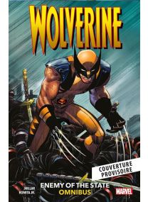 Wolverine : Ennemi d'état - Panini Comics