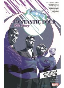 Fantastic Four : L'histoire d'une vie - Panini Comics