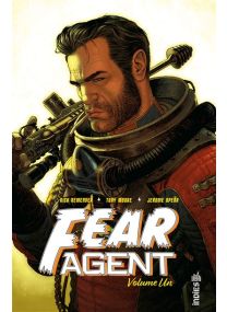 Fear agent Intégrale tome 1 - Rick Remender - Urban Comics