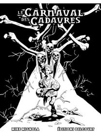 Le Carnaval des cadavres - Édition Spéciale NB - Delcourt