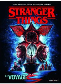 Stranger Things - Le voyage - 