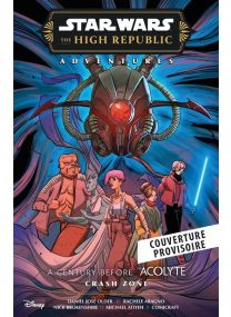 Star Wars - La Haute République - Aventures - Phase III : Crash Zone - Panini Comics