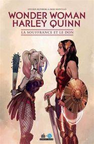 Wonder Woman/Harley Quinn - La Souffrance et le Don - Urban Comics