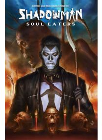 Shadowman : Soul Eaters - Bliss Comics
