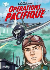 OPERATIONS DANS LE PACIFIQUE - Les éditions Paquet
