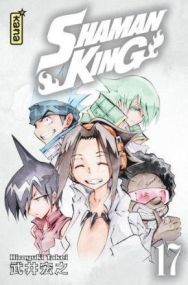 SHAMAN KING STAR EDITION - TOME 17 - KANA