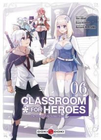 CLASSROOM FOR HEROES - T06 - CLASSROOM FOR HEROES - VOL. 06 - BAMBOO