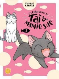 LES CHAVENTURES DE TAI ET MAMIE SUE T.2 - NOBI NOBI