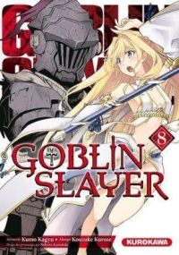 GOBLIN SLAYER T.8 - KUROKAWA