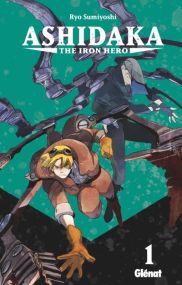Ashidaka - The Iron Hero - Glénat