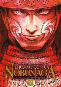 L'Homme qui tua Nobunaga - Delcourt