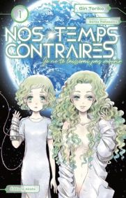Nos temps contraires - Je ne te laisserai pas mourir - Akata
