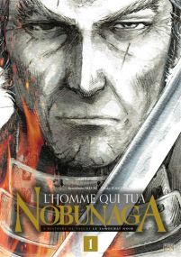 L'Homme qui tua Nobunaga - Delcourt